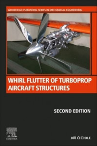 Whirl Flutter of Turboprop Aircraft Structures by Jirí Cecrdle