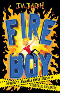 Fire Boy by J. M. Joseph