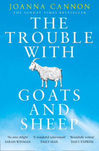 The Trouble with Goats and Sheep by Joanna Cannon - Signed Edition