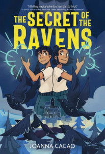 The Secret of the Ravens by Joanna Cacao