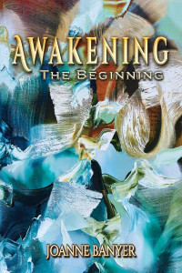Awakening by Joanne Banyer (Hardback)