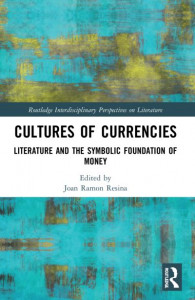 Cultures of Currencies by Joan Ramon Resina