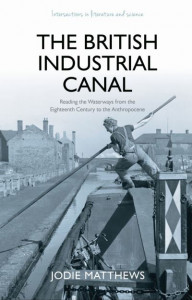 The British Industrial Canal by Jodie Matthews (Hardback)