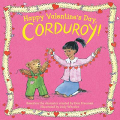 Happy Valentine's Day, Corduroy! by Jody Wheeler (Boardbook)