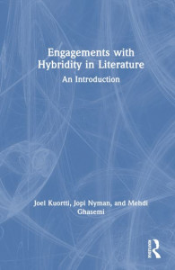 Engagements With Hybridity in Literature by Joel Kuortti (Hardback)