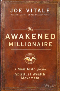 The Awakened Millionaire by Joe Vitale (Hardback)