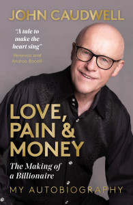 Love, Pain & Money by John Caudwell - Signed Edition