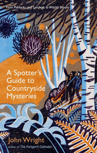 A Spotter's Guide to Countryside Mysteries by John Wright - Signed Edition