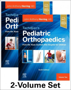 Tachdjian's Pediatric Orthopaedics by John A. Herring (Hardback)
