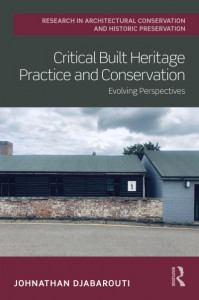 Critical Built Heritage Practice and Conservation by Johnathan Djabarouti (Hardback)