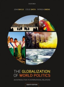 The Globalization of World Politics by John Baylis