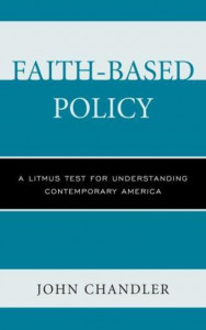 Faith-Based Policy by John Chandler