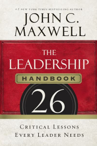 The Leadership Handbook by John C. Maxwell