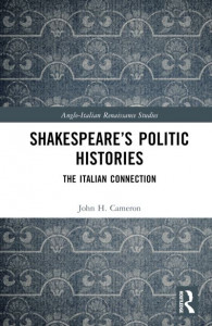 Shakespeare's Politic Histories by John H. Cameron (Hardback)