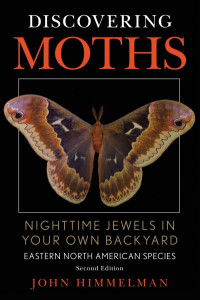 Discovering Moths by John Himmelman