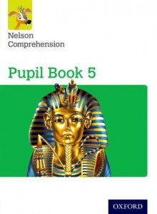 Nelson Comprehension: Year 5/Primary 6: Pupil Book 5 (Pack of 15) by John Jackman