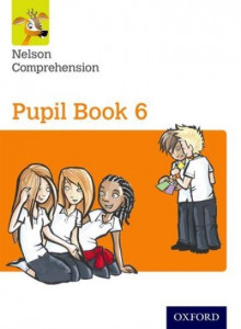Nelson Comprehension: Year 6/Primary 7: Pupil Book 6 (Pack of 15) by John Jackman