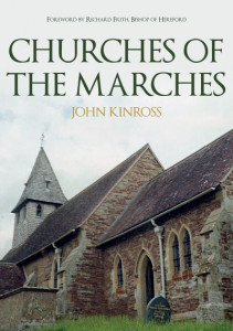 Churches of the Marches by John Kinross