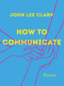 How to Communicate by John Lee Clark (Hardback)