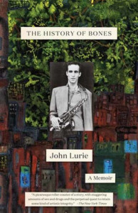 History of Bones, The by John Lurie