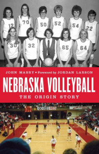 Nebraska Volleyball by John Mabry (Hardback)