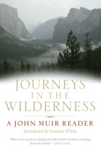 The Wilderness Journeys by John Muir