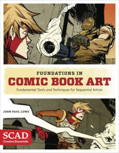Foundations in Comic Book Art by John Lowe