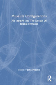 Museum Configurations by John Peponis (Hardback)