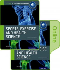 IB Sports, Exercise and Health Science. Print and Online Course Book by John Sproule