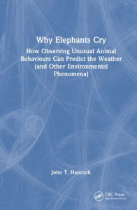 Why Elephants Cry by John T. Hancock (Hardback)