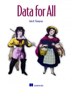 Data for All by John K. Thompson (Hardback)