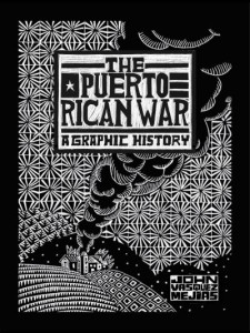 The Puerto Rican War by John Vasquez Mejias (Hardback)
