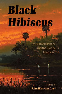 Black Hibiscus by John Wharton Lowe (Hardback)