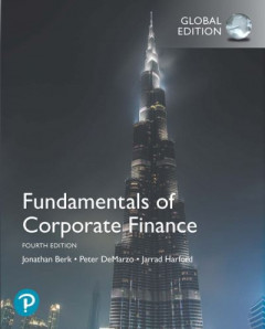 Fundamentals of Corporate Finance by Jonathan B. Berk