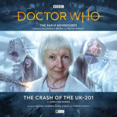 The Early Adventures - 5.4 The Crash of the UK-201 by Jonathan Morris (Audiobook)