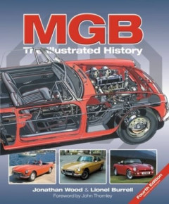 MGB - The Illustrated History 4th Edition by Jonathan Wood (Hardback)