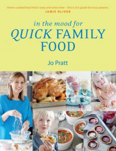 In the Mood for Quick Family Food by Jo Pratt