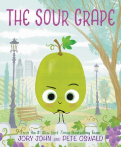 The Sour Grape by Jory John (Hardback)