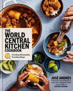 The World Central Kitchen Cookbook by José Andrés (Hardback)