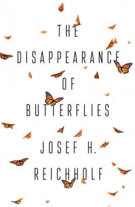 The Disappearance of Butterflies by Josef H. Reichholf (Hardback)