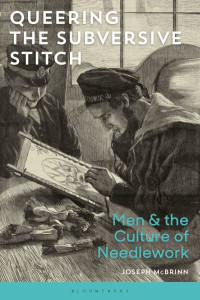 Queering the Subversive Stitch by Joseph McBrinn (Hardback)