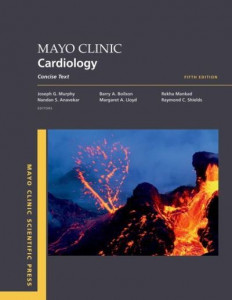 Mayo Clinic Cardiology by Joseph G. Murphy