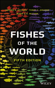 Fishes of the World by Joseph S. Nelson (Hardback)
