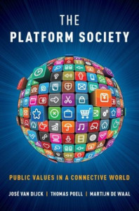 The Platform Society by José van Dijck
