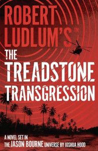 Robert Ludlum's The Treadstone Transgression by Joshua Hood (Hardback)
