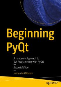 Beginning PyQt by Joshua M. Willman
