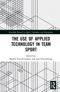 The Use of Applied Technology in Team Sport by José Pino-Ortega