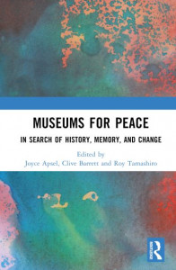 Museums for Peace by Joyce Apsel (Hardback)