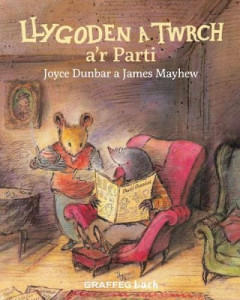 Llygoden a Twrch A'r Parti by Joyce Dunbar