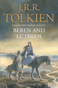 Beren and Luthien by J. R. R. Tolkien